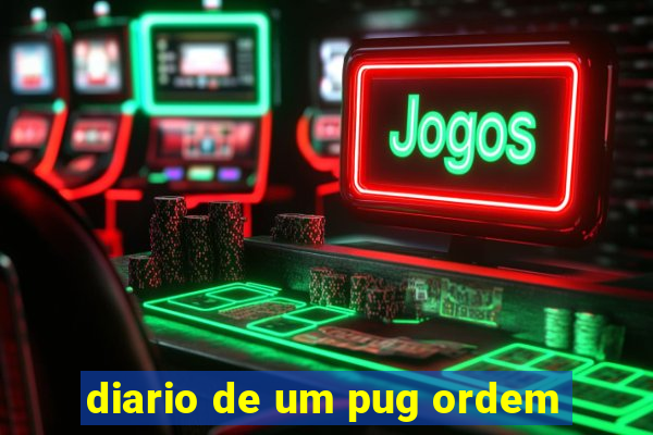 diario de um pug ordem